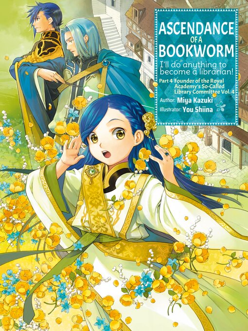 Title details for Ascendance of a Bookworm, Part 4, Volume 4 by Miya Kazuki - Wait list